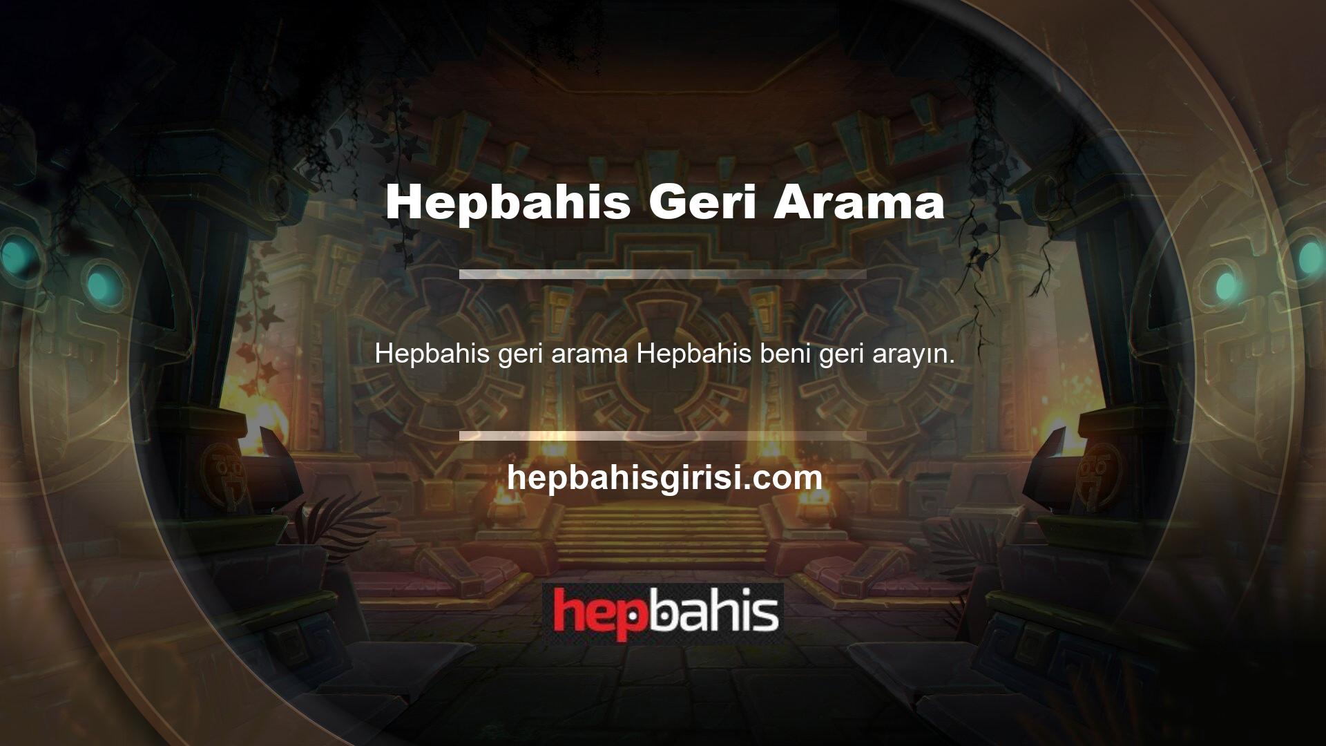 Hepbahis beni geri arayın, sitedeki en çeşitli programlardan biridir